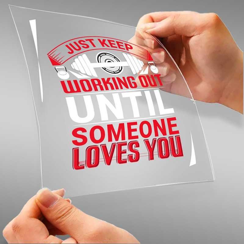 Just Keep Working Out Until Someone Love You A4 StickZing